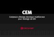 CEM - CIRCUTORcircutor.com/docs/KN_CEM-C_FR.pdf · Classe 1 (CEI 62053-21) – Précision énergie réactive = Classe 2.0 (CEI 62053-23) – Réglementations EN 50470-1, EN 50470-3,