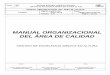 MANUAL ORGANIZACIONAL DEL ÁREA DE CALIDADcufcd.edu.mx/calidad/v20/documentacion/CM/CEMAN-MN... · MANUAL ORGANIZACIONAL DEL ÁREA DE CALIDAD CALIDAD Vigente a partir de: Enero 2018