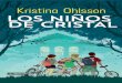 Planeta de Libros - Los niños · 2014-03-04 · descubrir la oscura historia de la casa y de quienes la habitaban. KRISTINA OHLSSON es una de las escritoras suecas de novela policíaca