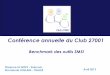 Conférence annuelle du Club 27001club-27001.fr/attachments/article/146/Club 27001... · 2018-07-06 · Aucun produit ne permet de garantir la certification ISO 27001:2005 Les outils
