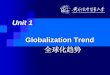 Unit 1 Globalization 2015-04-16آ  17. take precedence ن¼کهˆçڑ„و‌ƒهˆ©ï¼›ن¼کهˆو‌ƒ 18. take precedence