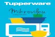 MikroviļņuTupperWave 200 MicroPlus CrystalWave Ultra Plus "Vairāk nekā 30 gadu inovatīvas mikroviļņu tehnoloģijas!" Mikroviļņu krāsnī lietojamie Tupperware produkti Mikroviļņu