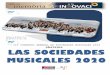 SOCIEDADES MUSICALES 2020 · 2014-02-10 · más activa y comprometida de la sociedad civil valenciana. • Completar la fase más participativa del Plan Estratégico de la FSMCV