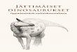 Jättimäiset dinosaurukset€¦ · • Tulevaisuuden paleontologi -kuva tulostettuna tai heijastettuna (löytyvät Jättimäiset dinosaurukset tehtävien liitteet -tiedostosta) •