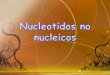 NUCLEÓTIDOS DE LA ADENINA: ATPiespoetaclaudio.centros.educa.jcyl.es/sitio/upload/nucleotidos_no... · Son moléculas transportadoras de energía. La energía que se necesita para