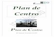 Plan de Centro - IES Alyanubiesalyanub.es/IMG/pdf/PLAN_DE_CENTRO_2019.pdf · Proyecto de Sistema de Gestión de la Calidad, norma ISO 9011:2015, certificado por AENOR. Comenzó en