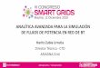 Presentación de PowerPoint - SMARTGRIDSINFO · 2020-01-14 · Topología de red de BT Simulación flujo de potencia en red de BT Herramientas de Analítica Avanzada ARIADNA Datos