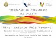 Mtro. Antonio Pola Navarro.secretariadoejecutivo.gob.mx/work/models/SecretariadoEj... · 2012-05-04 · toma de decisiones que el Gobierno del Estado de Veracruz implementa, a través