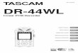 DR-44WL - TASCAM · 2019-04-12 · TASCAM DR-44WL 3 Owner’s Manual IMPORTANT SAFETY INSTRUCTIONS 1 electronic equipment, please contact your city Read these instructions. 2 Keep