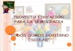En cumplimiento de la Ley - Institución Educativa Buenos Aires » Pagina de la ... · 2016-06-04 · educación 115 de 1994 y, conformar el gobierno escolar en la Institución Educativa