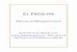 Nicolás Maquiavelo - El príncipeseghscz.org/wp-content/uploads/2017/02/elprincipe.pdf · el prÍncipe nicolas maquiavelo ediciÓn electrÓnica de / escuela de filosofÍa universidad