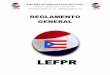 REGLAMENTO GENERAL - Liga de Futbol de Puerto Ricoligadefutbolpr.com/docs/2017O_Reglamento_Rev2.pdf · de los equipos obtendrá puntos (ambos pierden 0-2). r. Si por expulsión un