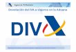 Devolución del IVA a viajeros en la Aduana...de sellado de IVA con la impresión del formulariode tax free DIVAy con los bienes adquiridos, para su sellado digital. SESIÓN DIFUSIÓN