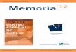 Memoria - FEM-CETfemcet.com/wp-content/themes/doma/docs/memoriafemcet2012... · 2013-04-24 · FEM Memoria’12 Una iniciativa de la Fundación Esclerosis Múltiple -CET Centro Especial