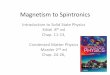Magnetism to Spintronics - National Tsing Hua Universityspin/course/105S/Magnetism to... · 2016-03-30 · Magnetism • the Bohr–van Leeuwen theorem when statistical mechanics