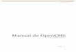 ManualdeOpenCMSdepartamentos.uva.es/anatomiaRadiologia/_documentos/... · 2014-10-09 · ! 5! Manual de OpenCMS Servicio Web STIC ! Incluso,aunquetodoslosnavegadoresleeneinterpretanHTMLnotodoslo