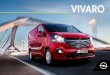 Viro V a - Opelflaggskeppet opel Vivaro har allt som krävs för att få jobbet gjort. Med en komfortabel hytt, ett rymligt lastutrymme, tillförlitlig drift, god bränsleekonomi och