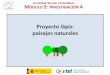 Proyecto lápiz: paisajes naturalescode.intef.es/.../02/SM_A5_Módulo_2_Investigación_4_Presentación.… · Abre el proyecto 2-Proyecto lápiz, guárdalo como una copia y renómbralo