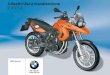 LibrettoUsoemanutenzione F 650 GS - BMW Motorrad ... BenvenutoallaBMW Ci congratuliamo per la Sua ot-tima