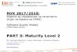 PART 3: Maturity Level 2 (SEI/CMU) â€“reference model or de facto industrial standard CMMI-DEV, CMMI-ACQ,