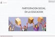 PARTICIPACION SOCIAL EN LA EDUCACIONedu.jalisco.gob.mx/.../files/direccion_de_participacion_social.pdf · •acuerdo nacional para la modernización de la educación básica ... •acuerdo