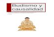 Budismo y causalidad - Libro Esotericolibroesoterico.com/biblioteca/budismo_/budismo y... · 2015-11-06 · En primer lugar puede notarse que la causalidad aristotélica tiene una