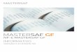 NF-E MASTERSAF GF INFORMATIVO · 2016-03-29 · NF-E MASTERSAF GF INFORMATIVO 2 Versão: 2.6 update 101 Publicado em 29/03/2016 HISTÓRICO DE ALTERAÇÕES UPDATE 01 • Correção