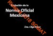 Norma Oficial Mexicana NOM-006-SSA3-2007somat.org.mx/images/2018/curso_riesgos/2.CAMBIOS_EN_LA_NOM.pdfpaciente, el expediente y la hoja de registro anestésico actualizada al momento