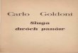 Carlo Goldoni - e-teatr.pl...Goldoni temat ten wzbogacil o po~. ły, dow ipy i ealia. W pi rwszej we.r ji napisał w całości po kilka scen w każdym akcie, całko\ rici ,improwizowana"