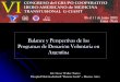 Balance y Perspectivas de los Programas de …s2466b93f0b9d8174.jimcontent.com/download/version...Dra. Mabel Maschio Coordinadora General REORGANIZACION DEL SISTEMA NACIONAL DE SANGRE