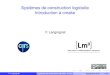 Systèmes de construction logicielle Introduction à cmakelmb.univ-fcomte.fr/IMG/pdf/f_langrognet_construction... · 2016-09-21 · PLAN 1 Objectifs des systèmes de construction