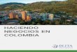 HACIENDO NEGOCIOS EN COLOMBIA - Colperu – Camara De ...colperu.com/.../Haciendo-negocios-en-Colombia-2017.pdf · La industria manufacturera en Colombia se encuentra en la cuarta