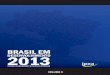 BRASIL EM 2013 DESENVOLVIMENTO - IPEArepositorio.ipea.gov.br/bitstream/11058/4150/1/... · Cláudio Hamilton Matos dos Santos Diretor de Estudos e Políticas Regionais, Urbanas e