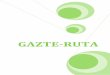 GAZTE-RUTA - Derio · Documento. Número de publicaciones y su difusión de las actuaciones. 3.- Difusión del Servicio de Registro de la Vivienda de diferentes municipios. - Durante