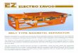 Belt Magnetic Separator - Electro Zavod...ELECTRO ZAVOD= BELT TYPE MAGNETIC SEPARATOR Magnetic separation is a continuous process by which magnetic material is separated from non-magnetic