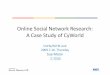 Online Social Network Research: A Case Study of CyWorldsbmoon/talk/2009/0716-CUHK-cyworld.pdf · –Mature online social community •orkut shows fast-decaying degree distribution