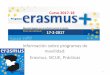 Información sobre programas de movilidad: Erasmus, SICUE, … · 2017-02-13 · de un país participante en el . Programa Erasmus + o de terceros países (permiso válido para residir)