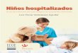 Niños hospitalizados...4.6 Ejecución del programa 74 4.7 Recursos 78 4.8 Guías de procedimientos de talleres psicoeducativos y de intervención psicológica 80 4.9 Guía de intervención