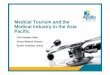 Medical Tourism and the Medical Industry in the Asia 2011-07-07آ  Medical Tourism and the Medical Industry