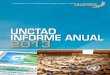 UNCTAD INFORME ANUAL 2013 · 2015-01-28 · en la primera reunión cuatrienal de la UNCTAD (I UNCTAD) con la aspiración de “buscar un sistema mejor y más eficaz de cooperación