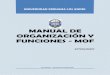 MANUAL DE ORGANIZACIÓN Y FUNCIONES - MOF...MANUAL DE ORGANIZACIÓN Y FUNCIONES - MOF 5 Meritocrácia. Pluralismo, tolerancia, diálogo intercultural e inclusión. Pertinencia y compromiso