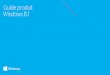 Guide produit Windows 8 - Vanden Borredata.vandenborre.be/manual/MS/MICROSOFT_M_FR_WINDOWS 8.1.pdf · 2014-02-10 · 7 Guide produit Windows 8.1 Recherchez, découvrez et agissez