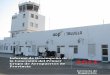 Informe de Desempeño de 2011 - Ositran€¦ · Informe de Desempeño de la Concesión del Primer Grupo de Aeropuertos de Provincia del Perú Año 2011 Organismo Supervisor de la