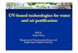 UV-based technologies for water and air purification · UV-based technologies for water and air purification 张彭义 Pengyi Zhang Department of Environmental Science and Engineering,