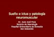 Sueño e ictus y patología neuromuscular. POZA_ictus neuromuscular.pdfTratamiento precoz de SAHS y pronóstico del ictus Pacientes con ictus con IAH≥20 – 71 con CPAP (3-6 días