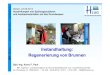 Regenerierung von Brunnen - HLNUG...IBB – Berlin 25 Jahre IBB 1989 – 2014  1 Instandhaltung: Regenerierung von Brunnen Idstein, 24.06.2014 Auswirkungen von Spülungszusätzen