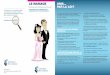 LE MARIAGE UNIS… PAR LA LOI - CNQv~le-mariage.pdf · 2017-08-11 · LE MARIAGE Connaissez-vous les implications de votre union ? COMPRENEZ LES CONSÉQUENCES JURIDIQUES DE VOTRE
