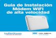Guía de Instalación Módem WiFi de alta velocidad · 2016-12-14 · con configuración de red flexibley políticas de QoS. Características: • Cuatro puertos Fast Ethernet RJ-45