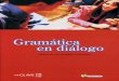Gramática en diálogo María de los Ángeles …...Gramática en diálogo María de los Ángeles Palomino e,tCLAVE Incluve
