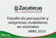 Diapositiva 1 - Ayuntamiento Zacatecastransparencia.capitaldezacatecas.gob.mx/wp-content... · • Población objetivo: Personas mayores de 18 años con credencial de elector que